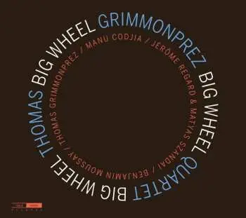 CD Thomas Grimmonprez Quartet: Big Wheel