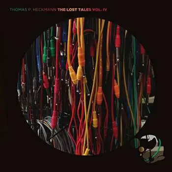 CD Thomas P. Heckmann: The Lost Tales Vol. IV LTD