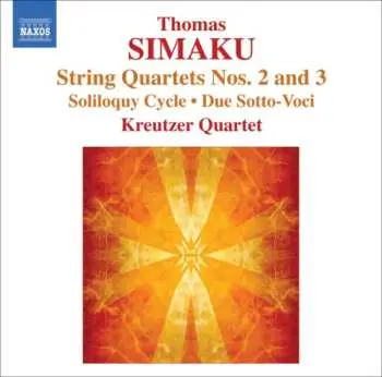 CD Thomas Simaku: String Quartets Nos. 2 And 3 • Soliloquy Cycle • Due Sotto-Voci