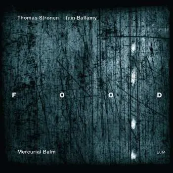 CD Thomas Strønen: Mercurial Balm