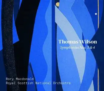 CD Thomas Wilson: Symphonies Nos. 3 & 4