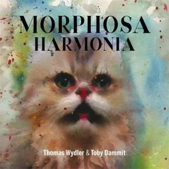 LP Thomas Wydler: Morphosa Harmonia LTD