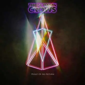 LP Those Damn Crows: Point Of No Return