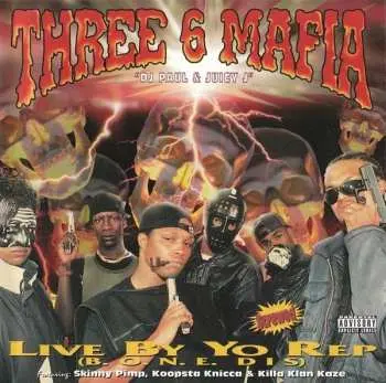 LP Three 6 Mafia: Live By Yo Rep (B.O.N.E. Dis) LTD | CLR