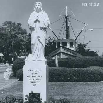 LP Tica Douglas: Our Lady Star Of The Sea Help And Protect Us