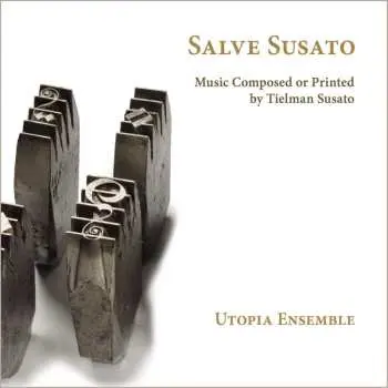 CD Tielman Susato: Vokalwerke "salve Susato"