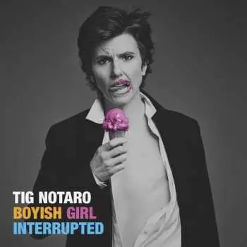 LP Tig Notaro: Boyish Girl Interrupted