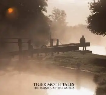 CD Tiger Moth Tales: Turning Of The World