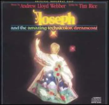 CD Andrew Lloyd Webber And Tim Rice: Joseph And The Amazing Technicolor Dreamcoat (Original Broadway Cast)