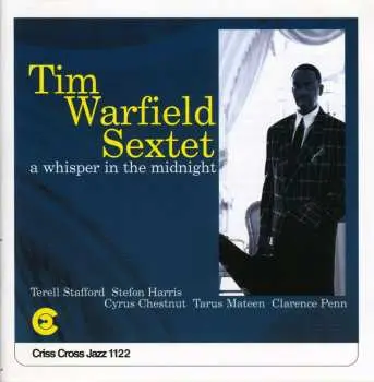CD Tim Warfield Sextet: A Whisper In The Midnight