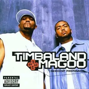 CD Timbaland & Magoo: Indecent Proposal