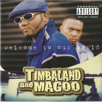 CD Timbaland & Magoo: Welcome To Our World