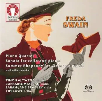 CD Timon & Lorra... Altwegg: Freda Swain: Piano Quartet/sonata For Cello And Piano/summer Rhapsody For Viola And Piano