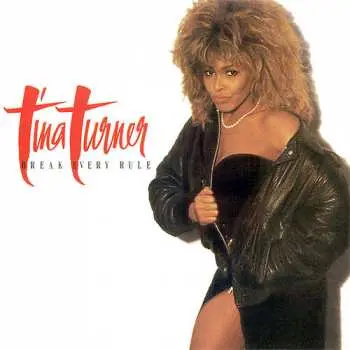 Tina Turner: reak Every Rule LP - Tina Turner