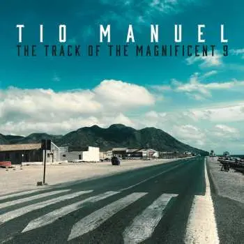 LP Tio Manuel: The Track Of The Magnificent 9