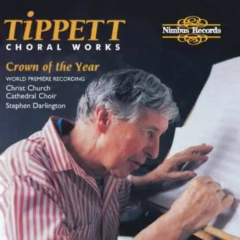 CD Sir Michael Tippett: Choral Works