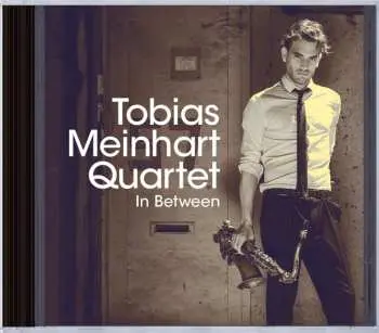 CD Tobias Meinhart Quartet: In Between