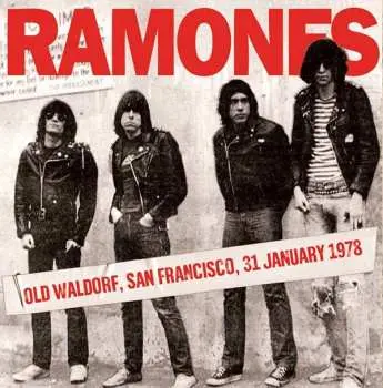 CD Ramones: Old Waldorf, San Francisco, 31 January 1978