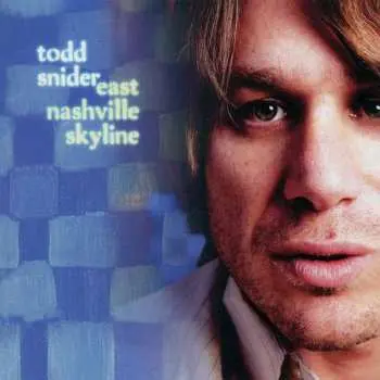 LP Todd Snider: East Nashville Skyline LTD | CLR