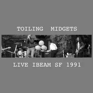LP Toiling Midgets: Live IBeam SF 1991