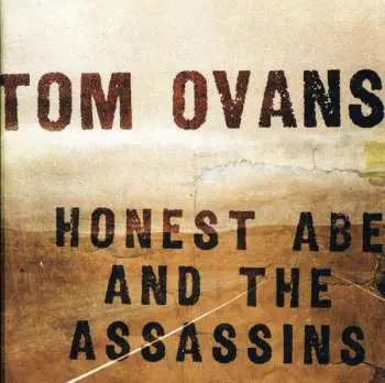 2CD Tom Ovans: Honest Abe And The Assassins