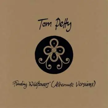 Finding Wildflowers - Tom Petty
