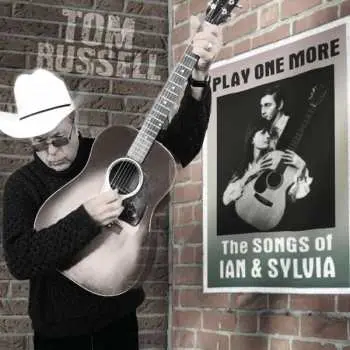 CD Tom Russell: Play One More - The Songs Of Ian & Sylvia