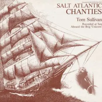 CD Tom Sullivan: Salt Atlantic Chanties