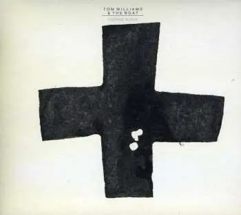 CD Tom Williams & The Boat: Teenage Blood
