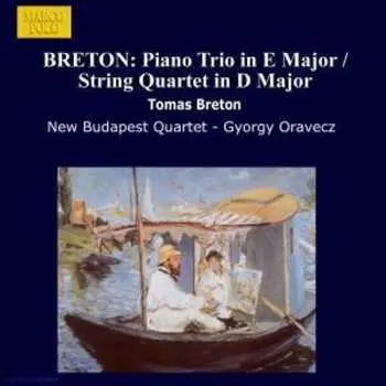 CD Tomás Bretón: Piano Trio • String Quartet