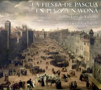 2CD Tomás Luis De Victoria: La Fiesta De Pascua En Piazza Navona
