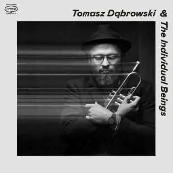 CD Tomasz & The Dabrowski: Tomasz Dabrowski & The Individual Beings