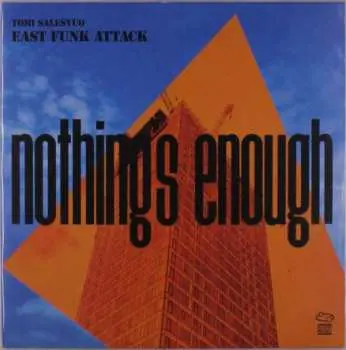 LP Tomi Salesvuo East Funk Attack: Nothing's Enough