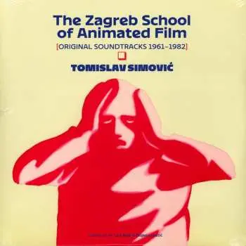 2LP Tomica Simović: The Zagreb School Of Animated Film (Original Soundtracks 1961-1982)
