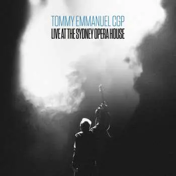 2LP Tommy Emmanuel: Live At The Sydney Opera House