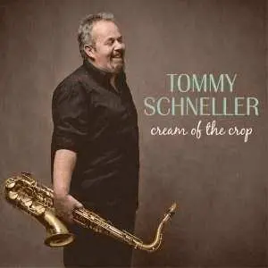 CD Tommy Schneller: Cream Of The Crop