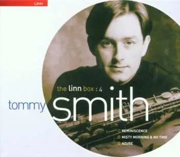 3CD Tommy Smith: Reminiscence/misty Morning../azure