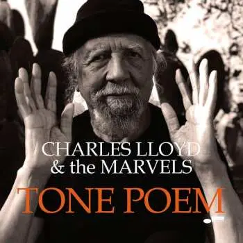 2LP Charles Lloyd & The Marvels: Tone Poem