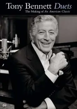 DVD Tony Bennett: Duets (The Making Of An American Classic)