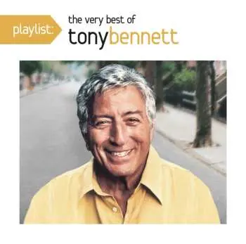 CD Tony Bennett: Playlist: The Very Best Of Tony Bennett