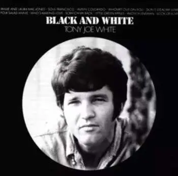 LP Tony Joe White: Black And White