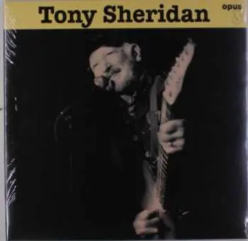 LP Tony Sheridan: Tony Sheridan and Opus 3 Artists
