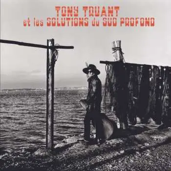LP Tony Truant: Et les Solutions du Sud Profond LTD | NUM