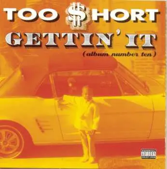 CD Too Short: Gettin' It (Album Number Ten)