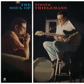LP Toots Thielemans: The Soul Of Toots Thielemans LTD