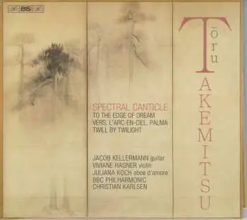 SACD Toru Takemitsu: Spectral Canticle