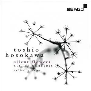 CD Toshio Hosokawa: Silent Flowers - String Quartets
