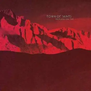LP Town Of Saints: No Place Like This