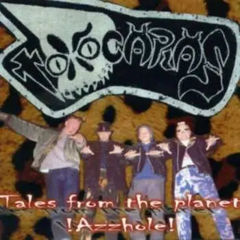 CD Toxocaras: Tales From The Planet ! Azzhole !