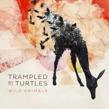 CD Trampled By Turtles: Wild Animals